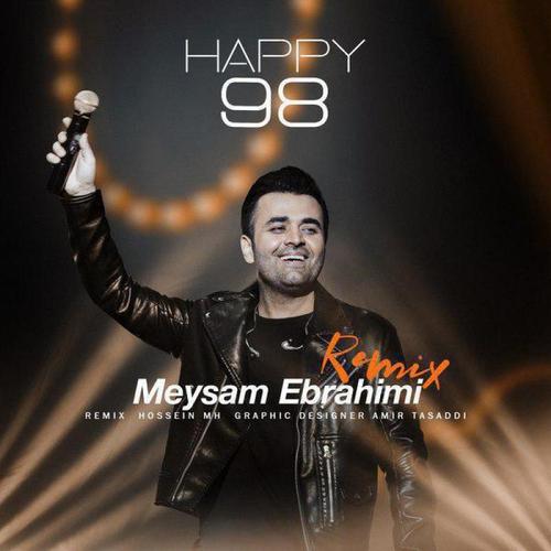 آهنگ بی کلام هپی 98 (ریمیکس) از میثم ابراهیمی